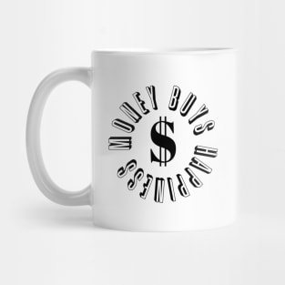 Money Buys Happiness 1 Mug